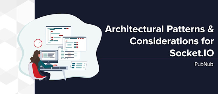 Architectural Patterns & Considerations for Socket.IO - Blog.jpg Architectural Patterns & Considerations for Socket.IO - Blog.jpg