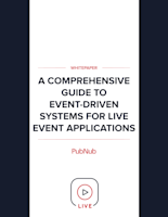 A Guide to Event-Driven Systems for Live Event Applications