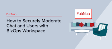 Securely Moderate Chat with BizOps Workspace