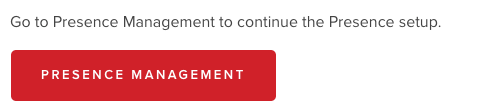 Portal Configuration: Presence Management Portal Configuration: Presence Management
