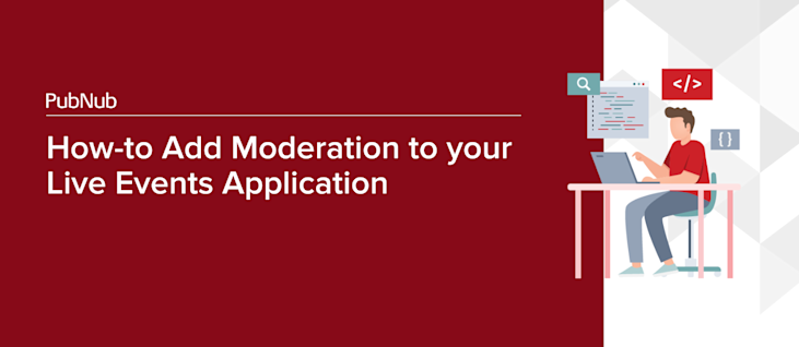 How-to Add Moderation to your Live Events Application