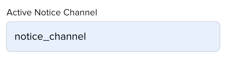Portal Configuration: Presence Active Notice Channel Portal Configuration: Presence Active Notice Channel