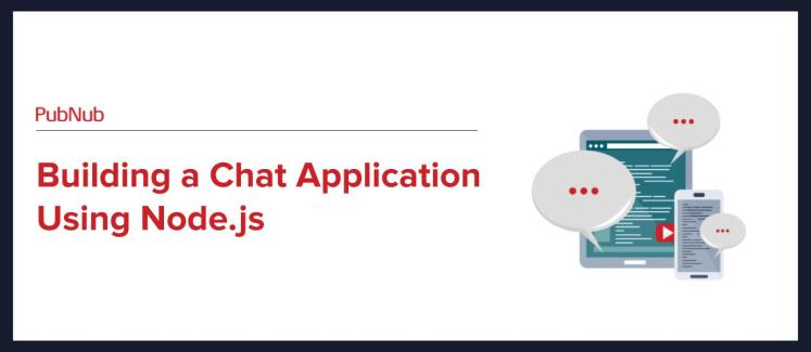 Building a Chat Application Using Node.js.jpg