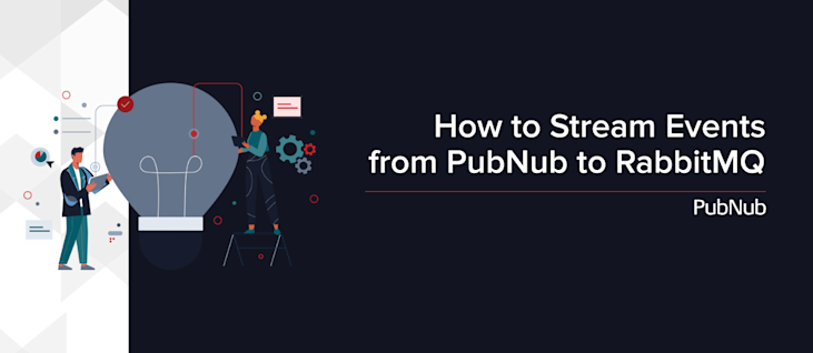 How to Stream PubNub Events to Rabbit MQ Media