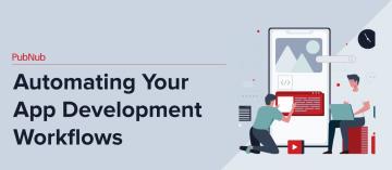 Automating Your App Development Workflows-Blog.jpg