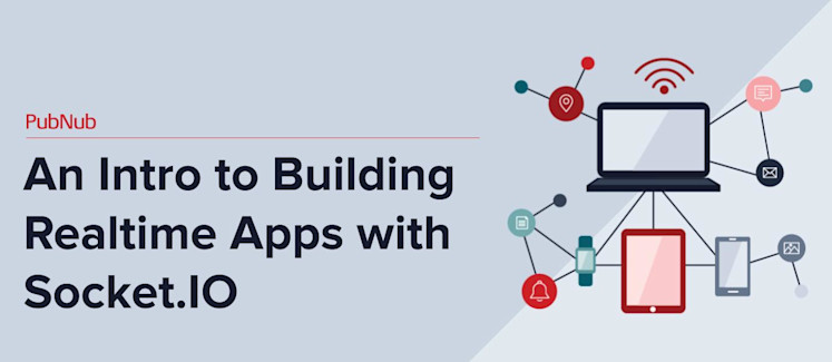 An Intro to Building Realtime Apps with Socket.IO- Blog.jpg An Intro to Building Realtime Apps with Socket.IO- Blog.jpg