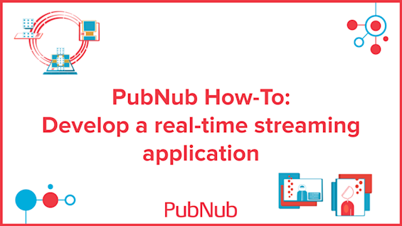 How-to develop a real-time streaming application